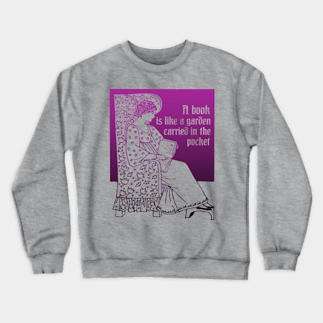 A book is like a garden Crewneck Sweatshirt by hardcore repertoire